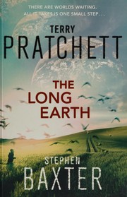 Pratchett, Terry, Stephen Baxter: The Long Earth (2012, Transworld Publishers Limited)