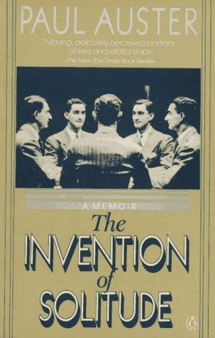 Paul Auster: The invention of solitude (1988, Penguin)