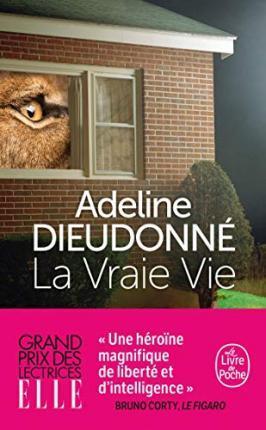 Adeline Dieudonné: La vraie vie (French language, 2020)
