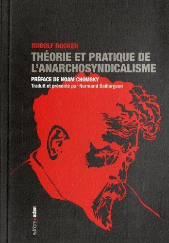 Delete this entry: Théorie et pratique de l'anarchosyndicalisme (French language, 2011, Éditions Aden)