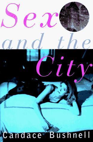 Candace Bushnell: Sex and the city (1996)