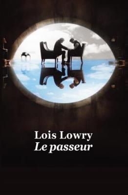 Lois Lowry, Lowry Lois: Le passeur (French language, 2021, L'École des loisirs)