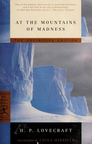 H.P. Lovecraft, H. P. Lovecraft: At the mountains of madness (2005, Modern Library)