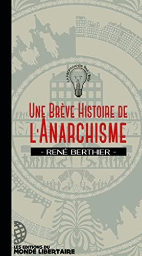 René Berthier: Une brève histoire de l'anarchisme (French language, 2022, Éditions du Monde libertaire)