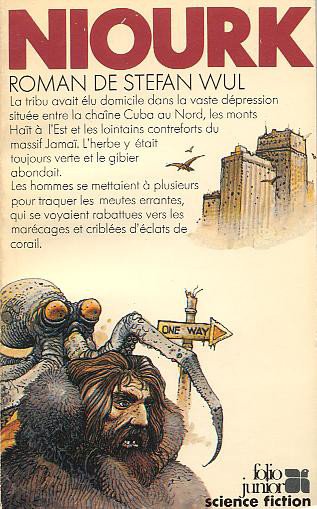 Stefan Wul: Niourk (French language, 1983, Éditions Gallimard)