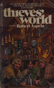 Joe Haldeman, Poul Anderson, Marion Zimmer Bradley, John Brunner, Robert Lynn Asprin, Lynn Abbey, Andrew Offutt, Christine DeWees: Thieves' World (1983, Ace Fantasy Books)