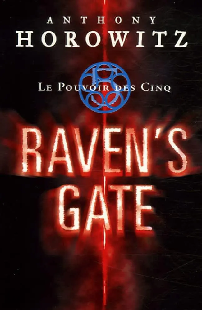 Anthony Horowitz: Raven's gate (French language, 2006, Hachette Jeunesse)