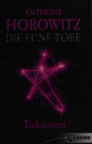 Anthony Horowitz: Die Fünf Tore (German language, 2009, Loewe)