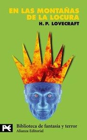 H.P. Lovecraft, H. P. Lovecraft: En las montañas de la locura (Paperback, Spanish language, 1981, Alianza)