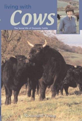Rosamund Young: The Secret Life of Cows (2003, Farming Books & Videos Ltd)