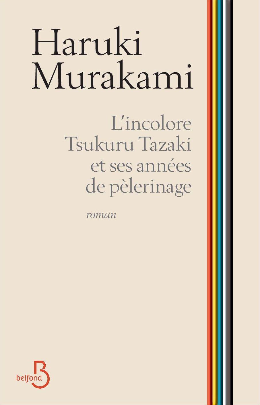 Haruki Murakami: L'incolore Tsukuru Tazaki et ses années de pèlerinage (French language)