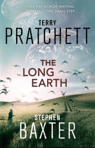 Pratchett, Terry, Stephen Baxter: The Long Earth (2012, Doubleday UK)