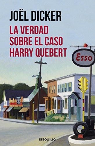 Joël Dicker: La verdad sobre el caso Harry Quebert (Hardcover, 2015, Debolsillo)