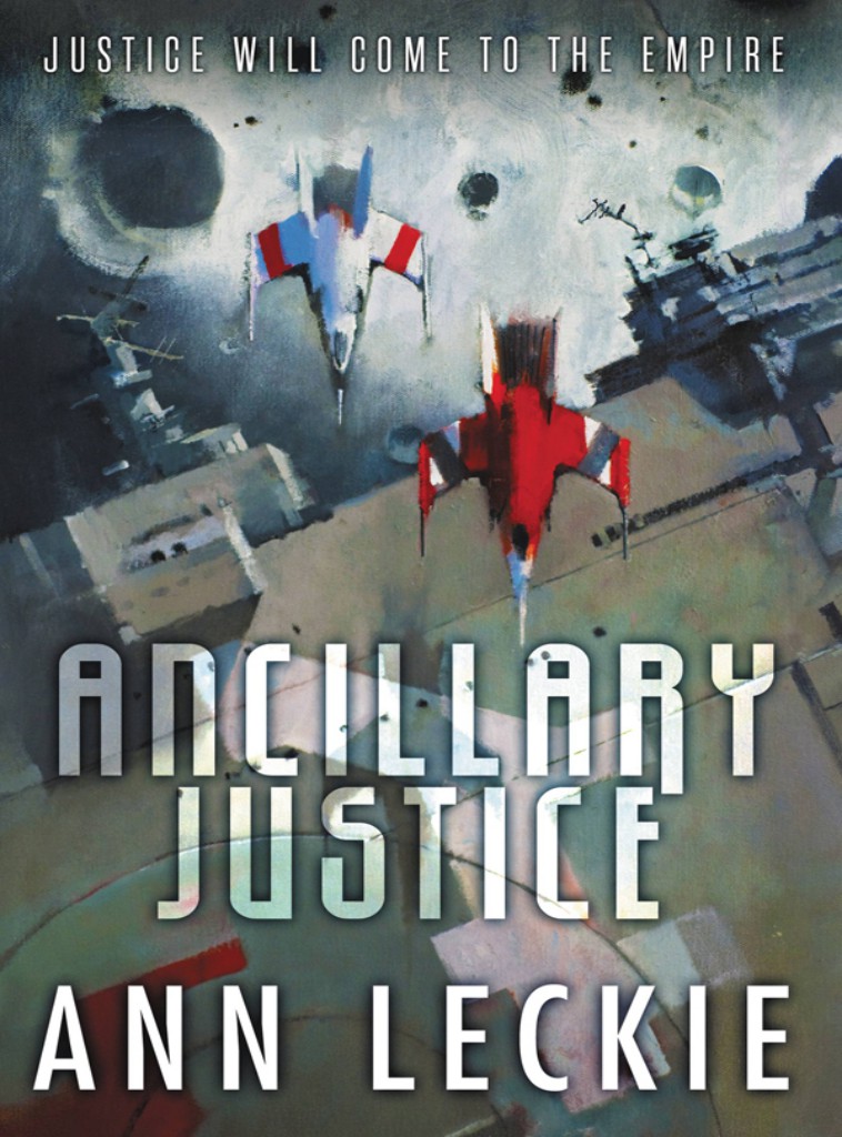 Ann Leckie: Ancillary Justice (Paperback, 2013, Orbit Books)