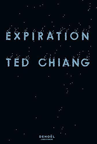 Ted Chiang: Expiration (French language, 2020)