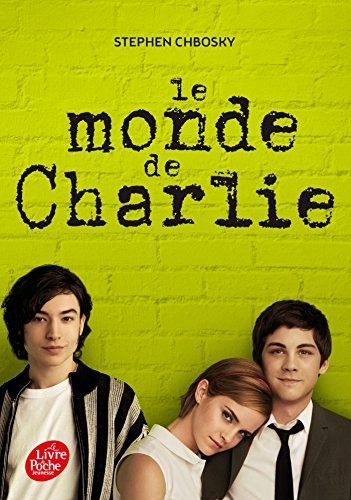 Stephen Chbosky OG: Le monde de Charlie (Paperback, 2015, Livre de Poche Jeunesse (Le))