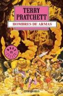 Pratchett, Terry: Hombres de Armas (Paperback, Spanish language, 2006, Debolsillo)