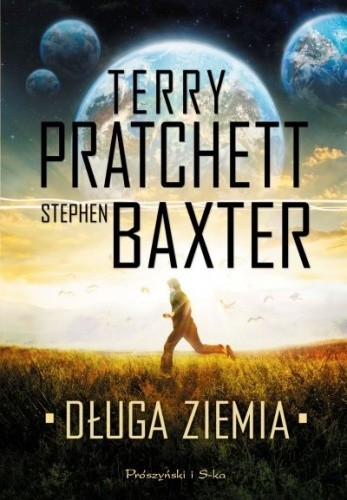 Pratchett, Terry, Gabriel Dols Gallardo;, Stephen Baxter, Michael Fenton Stevens: Długa Ziemia (2014, Prószyński Media)