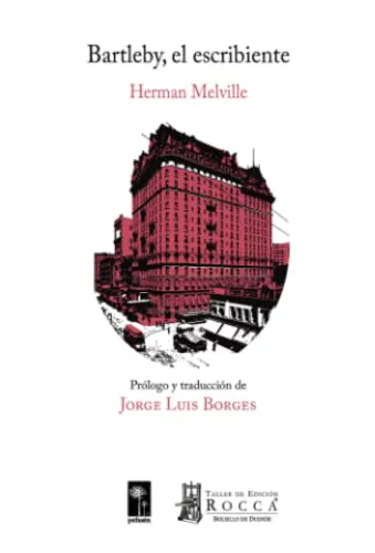 Herman Melville: Bartleby, el escribiente (Spanish language, 2019, Taller de Edición Rocca)