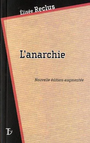 Élisée Reclus: L'anarchie (French language)