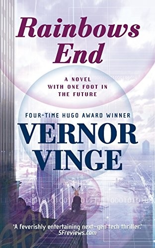 Vernor Vinge: Rainbows End (2007, TORSF 1/1/2007 1/1/2007 1/1/20)