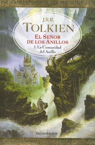 J. R. R. Tolkien: La comunidad del anillo (Paperback, Spanish language, 2001, Minotauro)