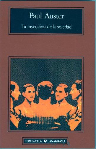 Paul Auster: La invención de la soledad (Paperback, Spanish language, 2006, Anagrama)