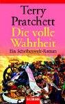 Pratchett, Terry: Die volle Wahrheit (Paperback, German language, 2003, Goldmann)