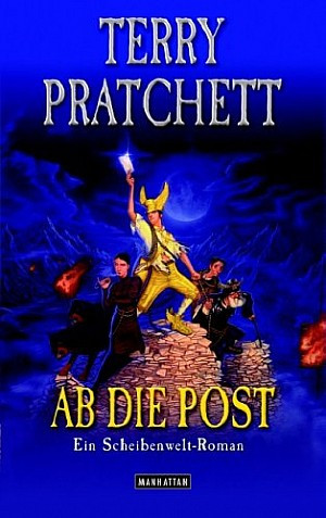 Pratchett, Terry: Ab die Post (Paperback, German language, 2007, Goldmann Verlag)