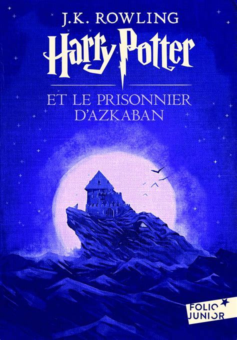 J.K. Rowling, Jean-Francois Menard: Harry Potter et le prisonnier d'Azkaban (Paperback, French language, 2017, Gallimard Jeunesse, GALLIMARD JEUNE)