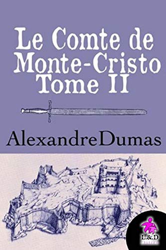 Alexandre Dumas fils: Le Comte de Monte-Cristo (Paperback, 2018, CreateSpace Independent Publishing Platform)