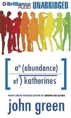 John Green, John Green - undifferentiated: Abundance of Katherines, An (AudiobookFormat, 2006, Brilliance Audio on MP3-CD)