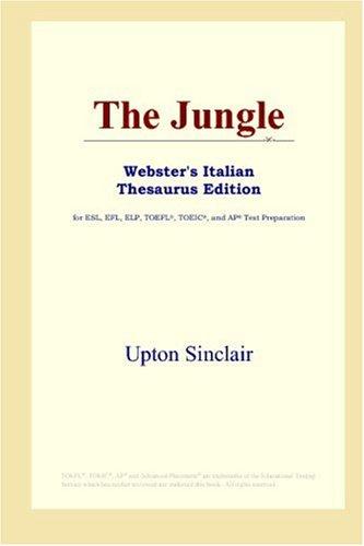 Upton Sinclair: The Jungle (Webster's Italian Thesaurus Edition) (2006, ICON Group International, Inc.)