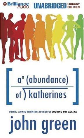 John Green, John Green - undifferentiated: Abundance of Katherines, An (AudiobookFormat, 2006, Brilliance Audio on MP3-CD Lib Ed)
