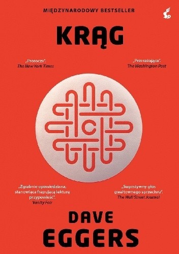 Dave Eggers: Krąg (2015, Wydawnictwo Sonia Draga)