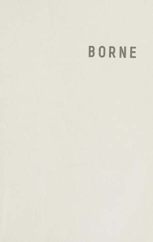 Jeff VanderMeer: Borne (2017, HarperCollins Publishers Ltd.)