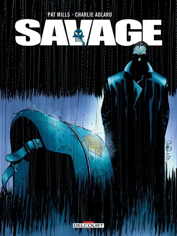 Pat Mills: Savage (French language, 2015, Delcourt)