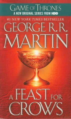 George R. R. Martin: A Feast for Crows (Paperback, 2011, Bantam Books, Spectra)