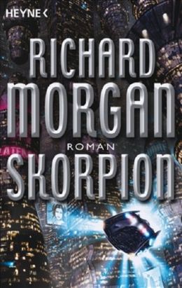 Richard Morgan: Skorpion (AudiobookFormat, Deutsch language, Heyne Verlag)