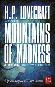 H.P. Lovecraft, H. P. Lovecraft: At The Mountains of Madness (Paperback, 2014, Flame Tree 451)