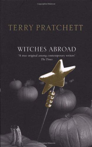 Pratchett, Terry: Witches Abroad (2010)