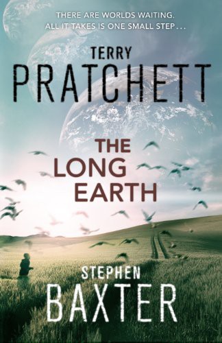 Pratchett, Terry, Stephen Baxter: The Long Earth (Paperback, 2013, Corgi)