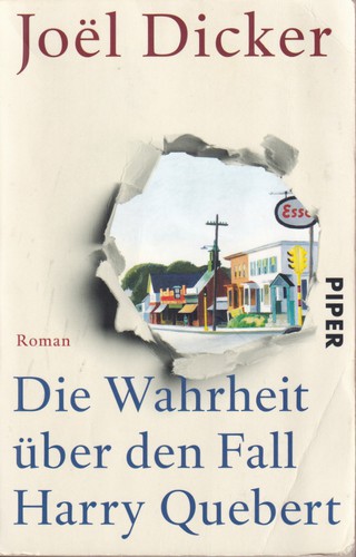 Joël Dicker, n/a: Die Wahrheit über den Fall Harry Quebert (German language, 2016, Piper, Piper Verlag GmbH, Piper Verlag Gmbh)