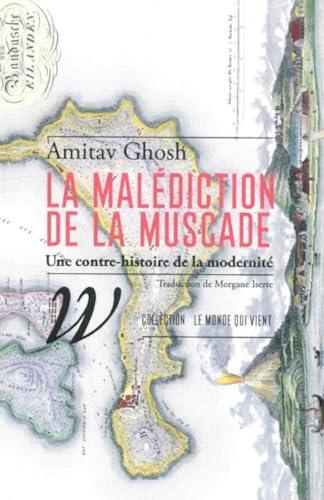 Amitav Ghosh: La malédiction de la muscade (French language, 2024)