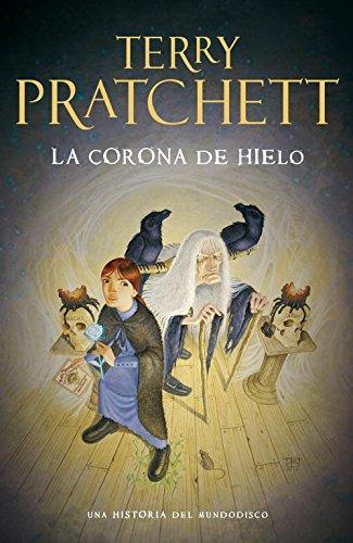 Pratchett, Terry: La corona de hielo (Spanish language, 2012)