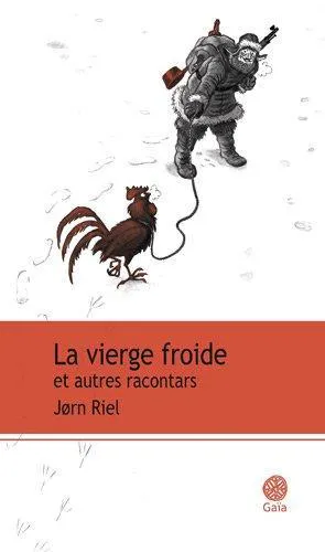 Jørn Riel: la vierge froide et autres racontars (French language, 2011)