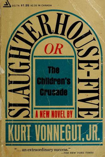 Kurt Vonnegut: Slaughterhouse-Five (1969, Delta)
