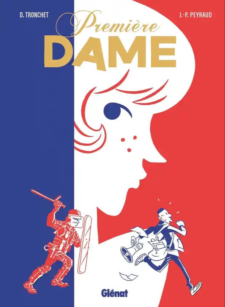 Didier Tronchet, Jean-Philippe Peyraud: Première dame (French language, Glénat Éditions)